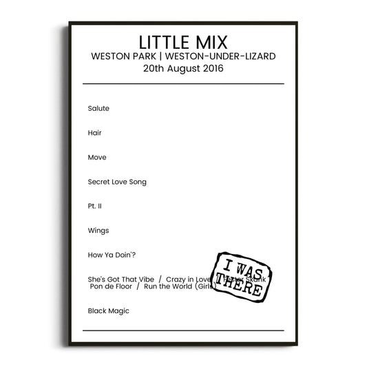 Little Mix Weston-under-Lizard 20 August 2016 Setlist Poster