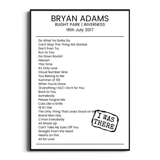 Bryan Adams Inverness 16 July 2017 Setlist Poster