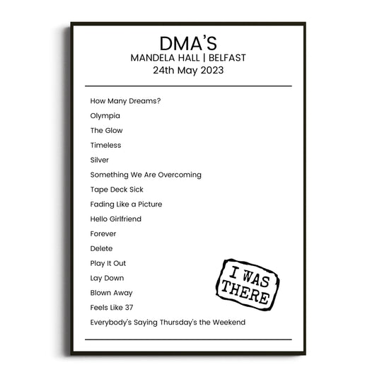 DMA’s Belfast 24 May 2023 Setlist Poster