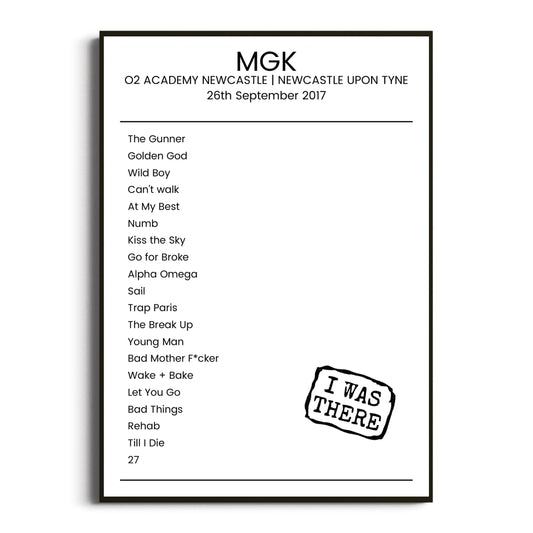 mgk Newcastle upon Tyne 26 September 2017 Setlist Poster