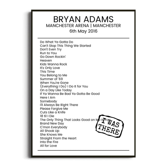 Bryan Adams Manchester 06 May 2016 Setlist Poster