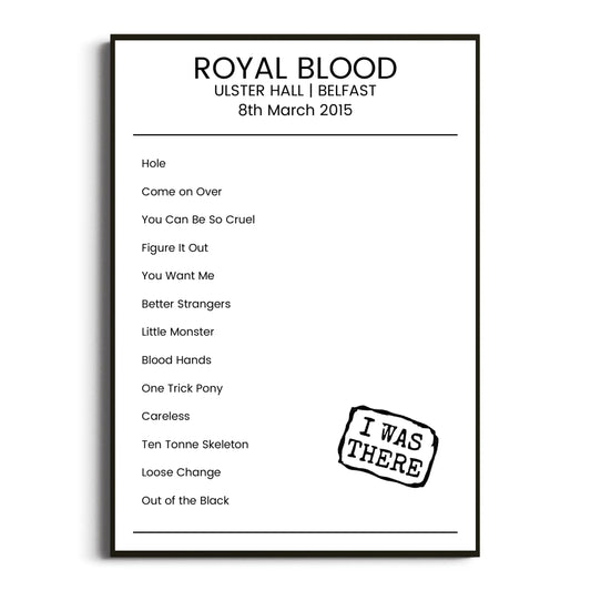 Royal Blood Belfast 08 March 2015 Setlist Poster