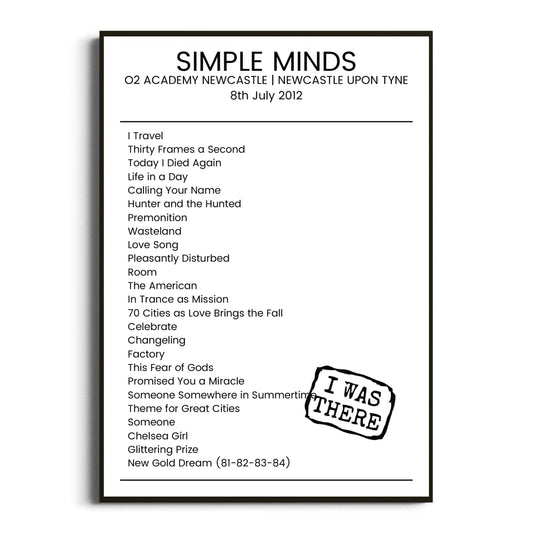 Simple Minds Newcastle upon Tyne 08 July 2012 Setlist Poster