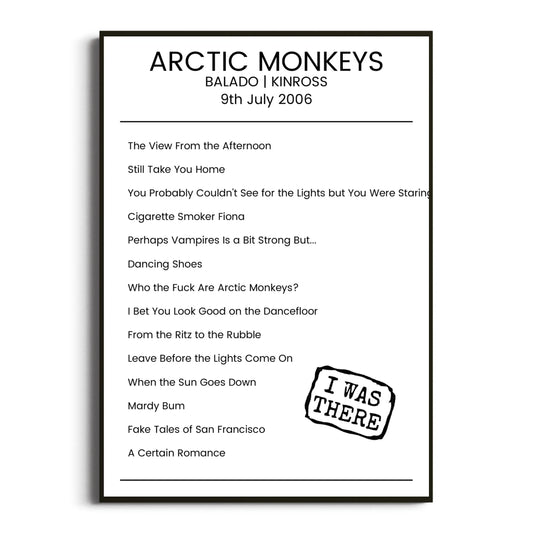 Arctic Monkeys Kinross 09 July 2006 Setlist Poster