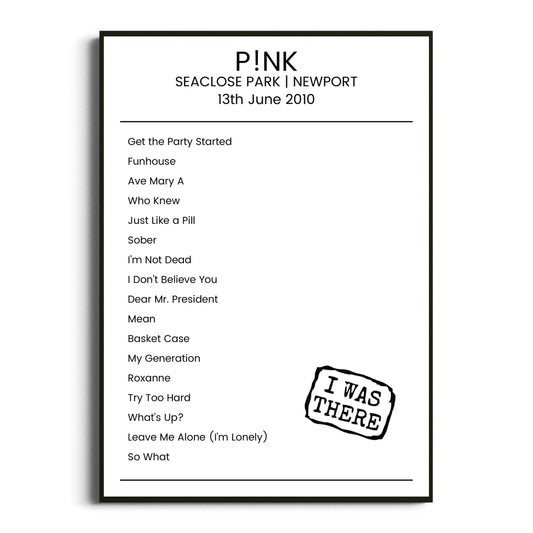 P!nk Newport 13 June 2010 Setlist Poster