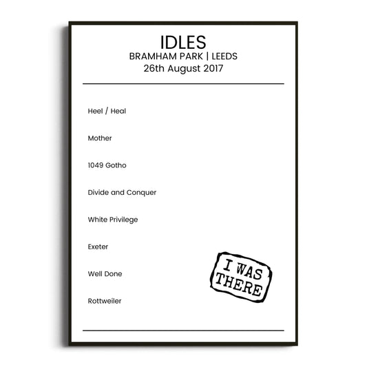 IDLES Leeds 26 August 2017 Setlist Poster