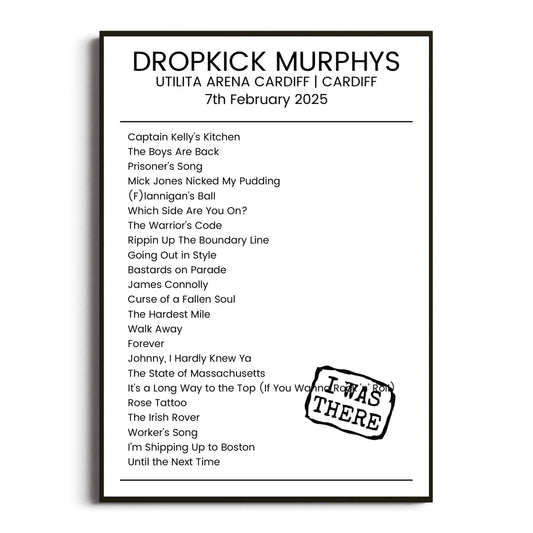 Dropkick Murphys Cardiff 07 February 2025 Setlist Poster