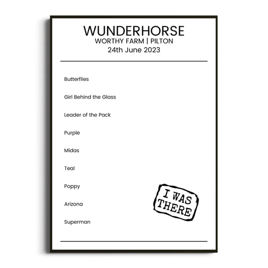 Wunderhorse Pilton 24 June 2023 Setlist Poster