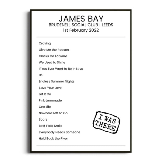 James Bay Leeds 01 February 2022 Setlist Poster