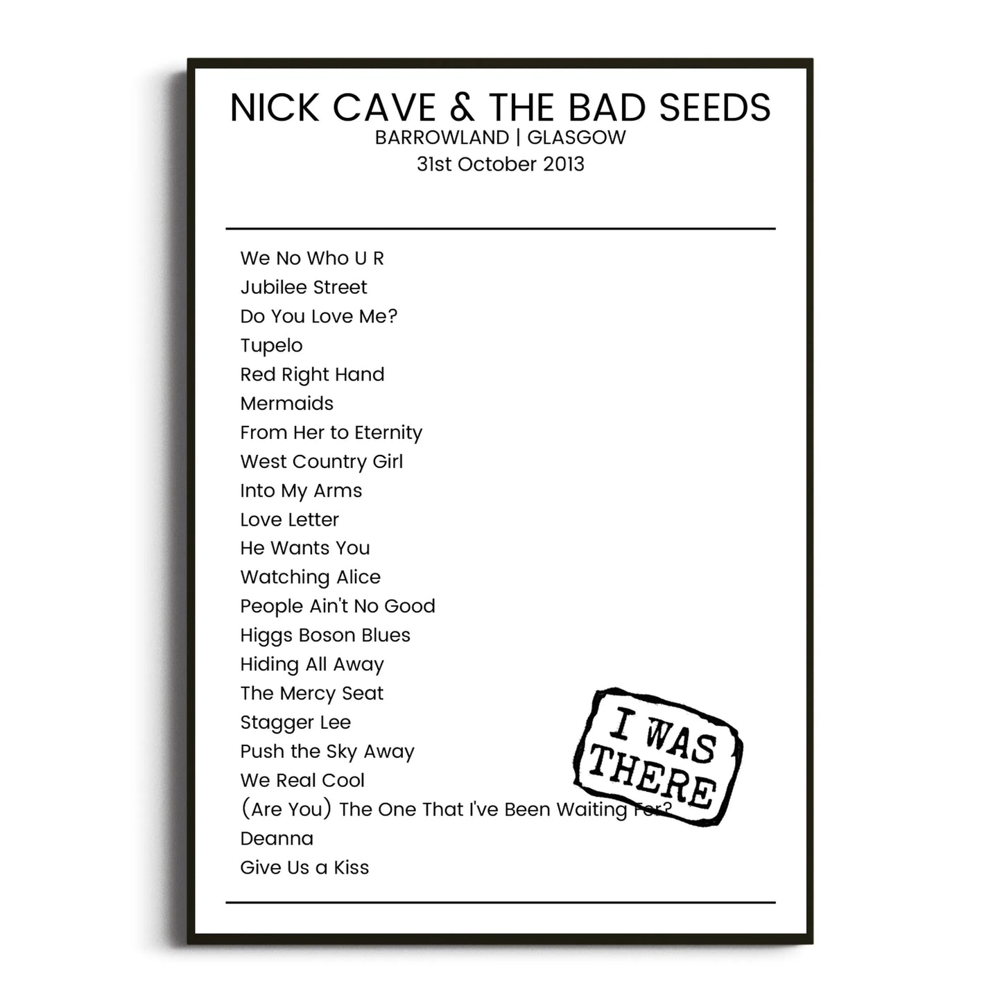 Nick Cave & the Bad Seeds Glasgow 31 October 2013 Setlist Poster