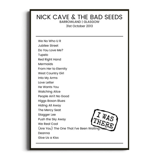 Nick Cave & the Bad Seeds Glasgow 31 October 2013 Setlist Poster