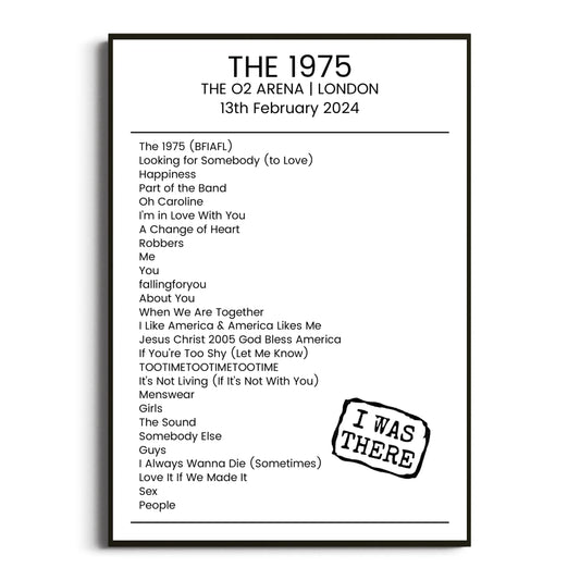 The 1975 London 13 February 2024 Setlist Poster