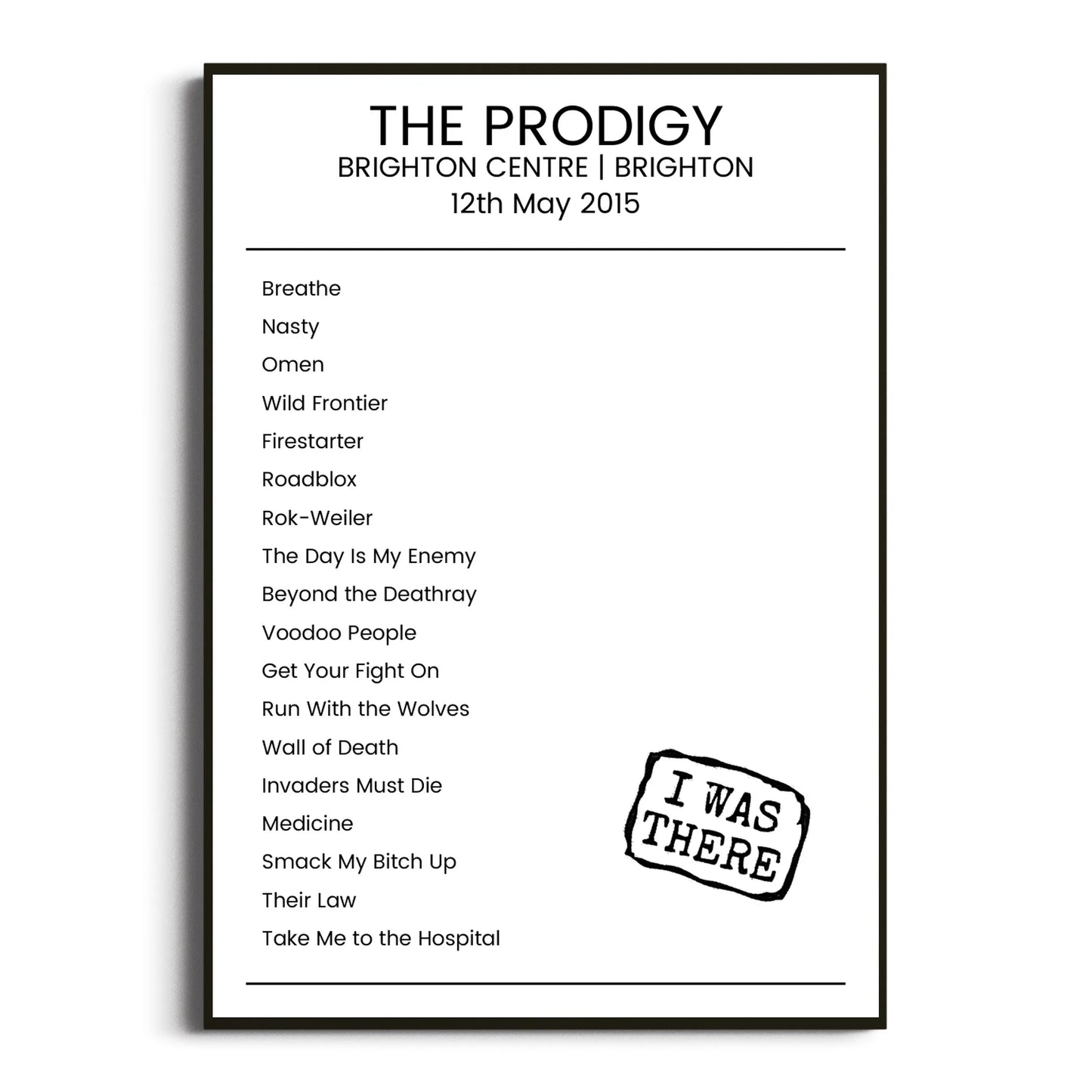 The Prodigy Brighton 12 May 2015 Setlist Poster