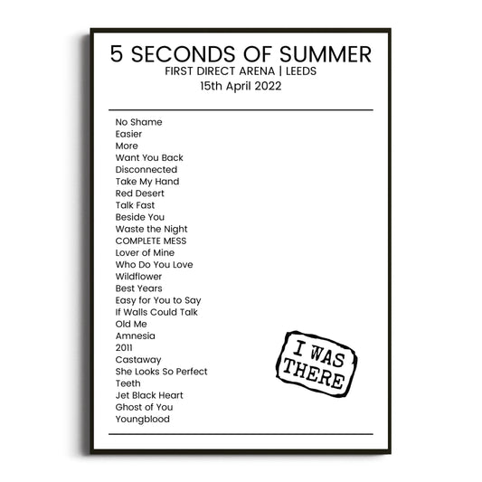 5 Seconds of Summer Leeds 15 April 2022 Setlist Poster