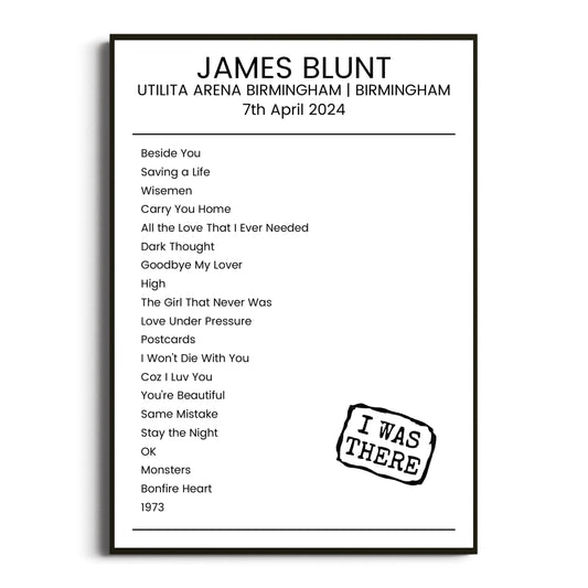 James Blunt Birmingham 07 April 2024 Setlist Poster