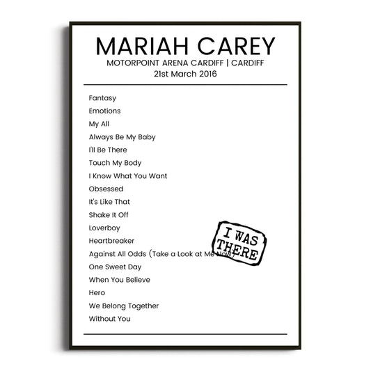 Mariah Carey Cardiff 21 March 2016 Setlist Poster