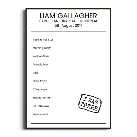 Liam Gallagher Montreal 05 August 2017 Setlist Poster