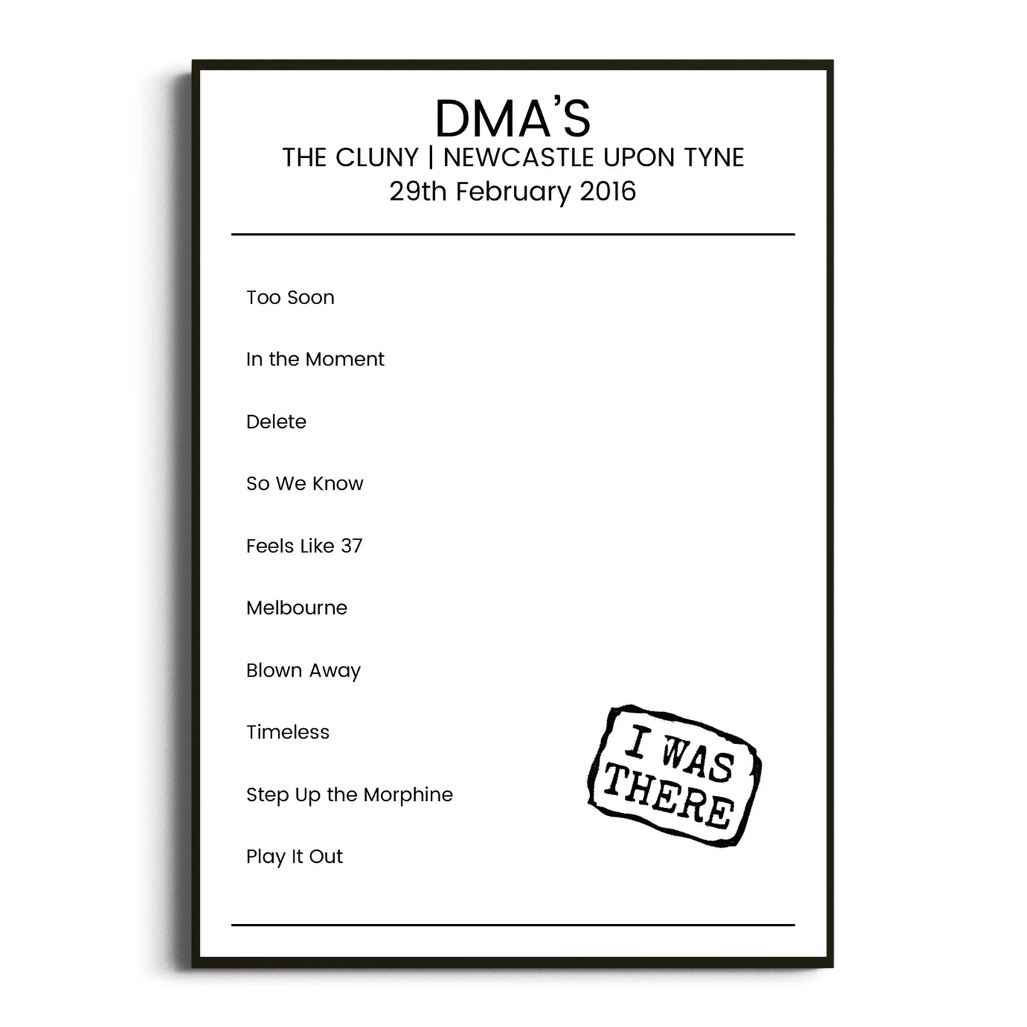 DMA’s Newcastle upon Tyne 29 February 2016 Setlist Poster