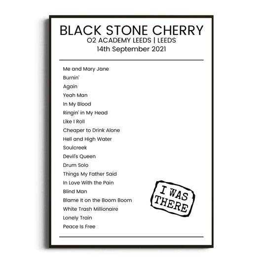 Black Stone Cherry Leeds 14 September 2021 Setlist Poster