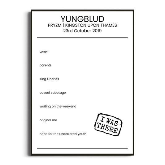 YUNGBLUD Kingston upon Thames 23 October 2019 Setlist Poster