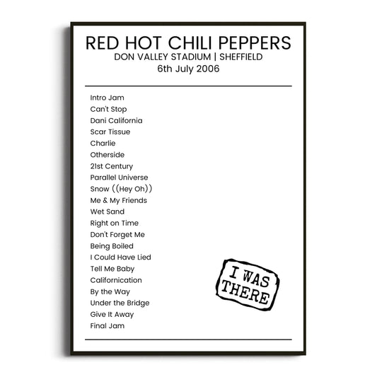 Red Hot Chili Peppers Sheffield 06 July 2006 Setlist Poster