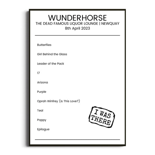 Wunderhorse Newquay 08 April 2023 Setlist Poster