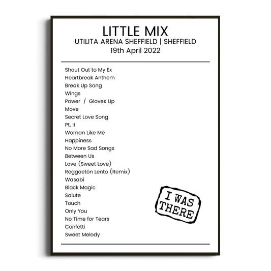 Little Mix Sheffield 19 April 2022 Setlist Poster