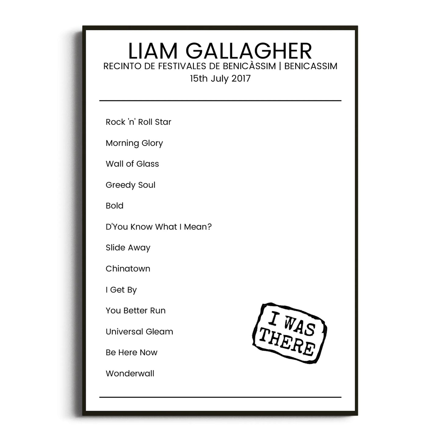 Liam Gallagher Benicassim 15 July 2017 Setlist Poster