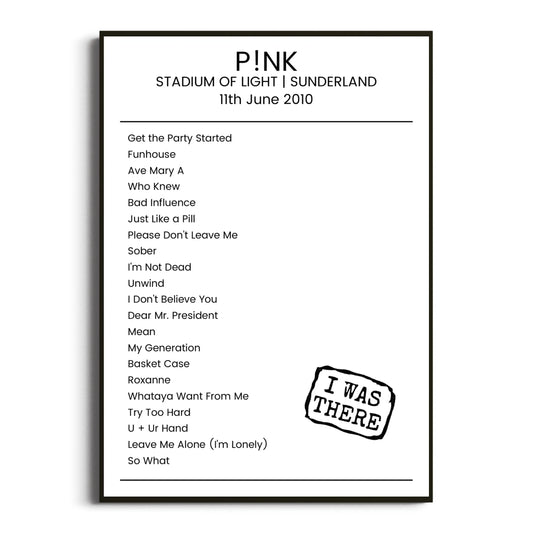 P!nk Sunderland 11 June 2010 Setlist Poster