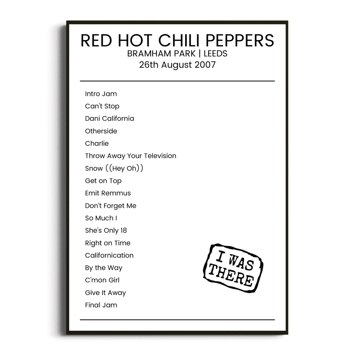 Red Hot Chili Peppers Leeds 26 August 2007 Setlist Poster