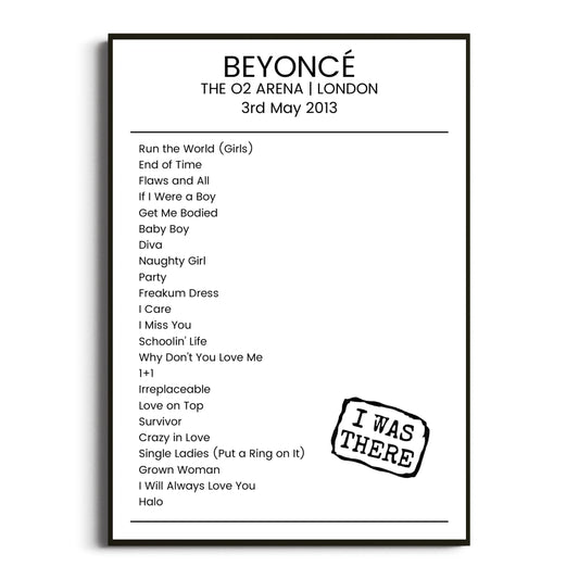 Beyoncé London 03 May 2013 Setlist Poster