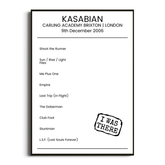 Kasabian London 09 December 2006 Setlist Poster