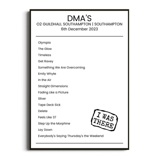 DMA’s Southampton 06 December 2023 Setlist Poster