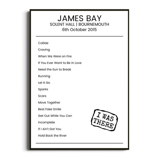 James Bay Bournemouth 06 October 2015 Setlist Poster