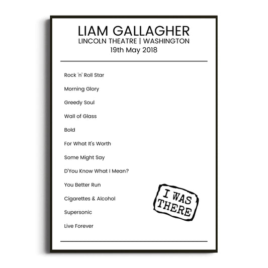 Liam Gallagher Washington 19 May 2018 Setlist Poster