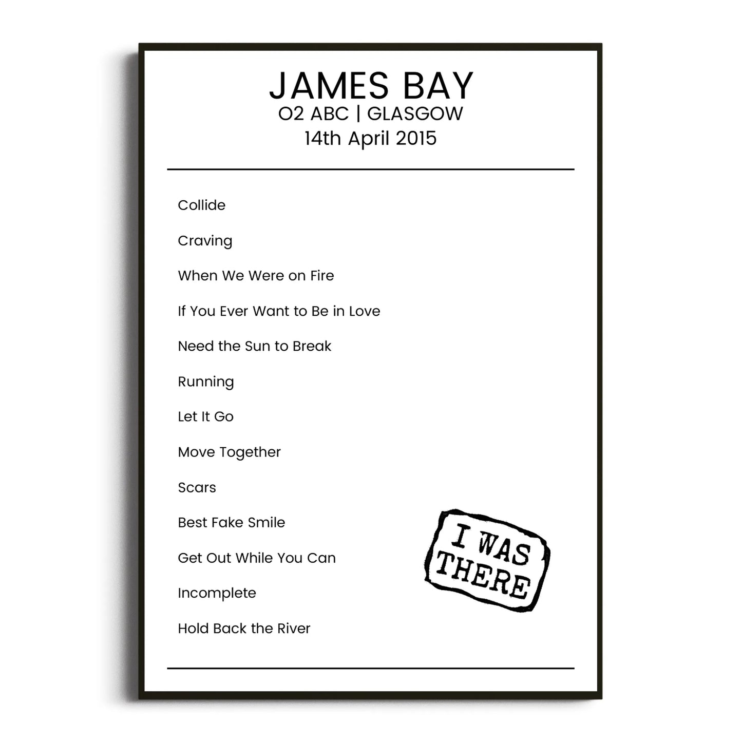 James Bay Glasgow 14 April 2015 Setlist Poster