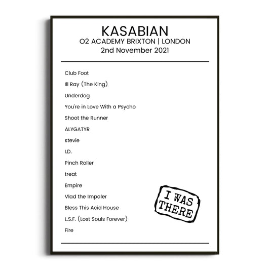 Kasabian London 02 November 2021 Setlist Poster