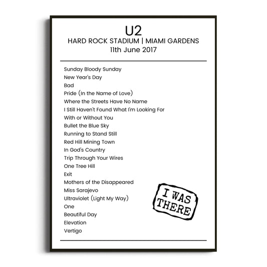 U2 Miami Gardens 11 June 2017 Setlist Poster