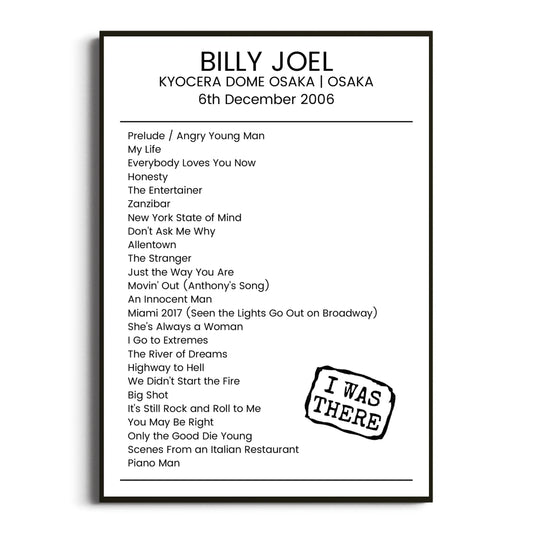 Billy Joel Osaka 06 December 2006 Setlist Poster