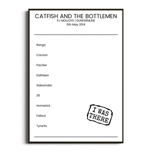 Catfish and the Bottlemen Dunfermline 05 May 2014 Setlist Poster