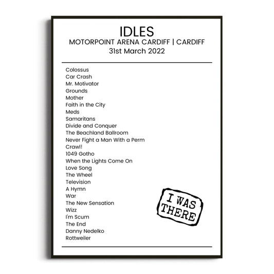 IDLES Cardiff 31 March 2022 Setlist Poster