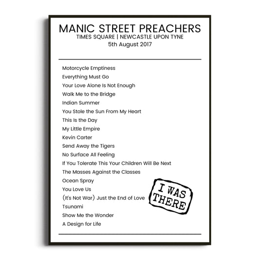 Manic Street Preachers Newcastle upon Tyne 05 August 2017 Setlist Poster