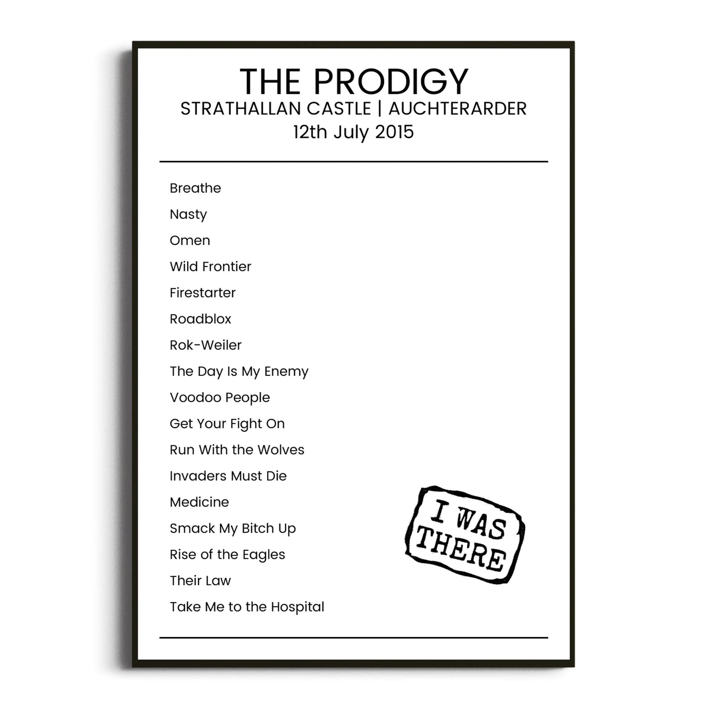 The Prodigy Auchterarder 12 July 2015 Setlist Poster