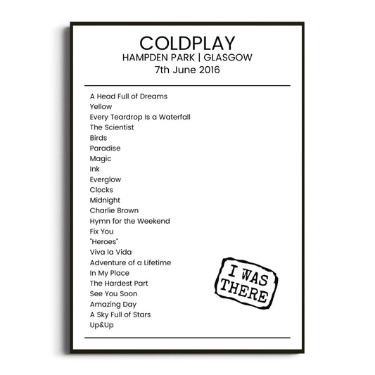 Coldplay Glasgow 07 June 2016 Setlist Poster