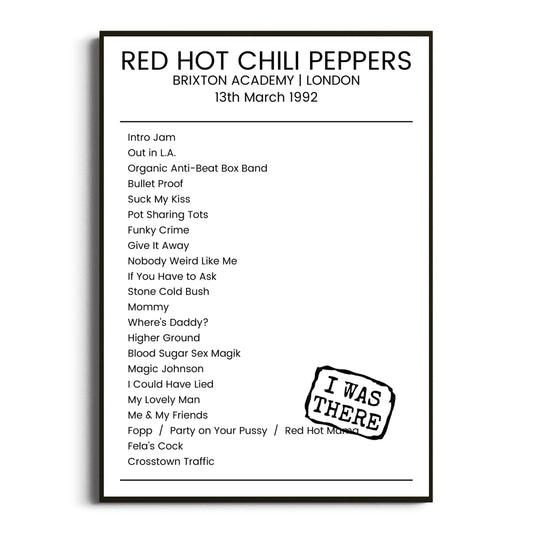 Red Hot Chili Peppers London 13 March 1992 Setlist Poster