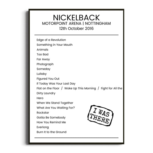 Nickelback Nottingham 12 October 2016 Setlist Poster