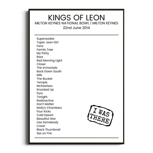 Kings of Leon Milton Keynes 22 June 2014 Setlist Poster