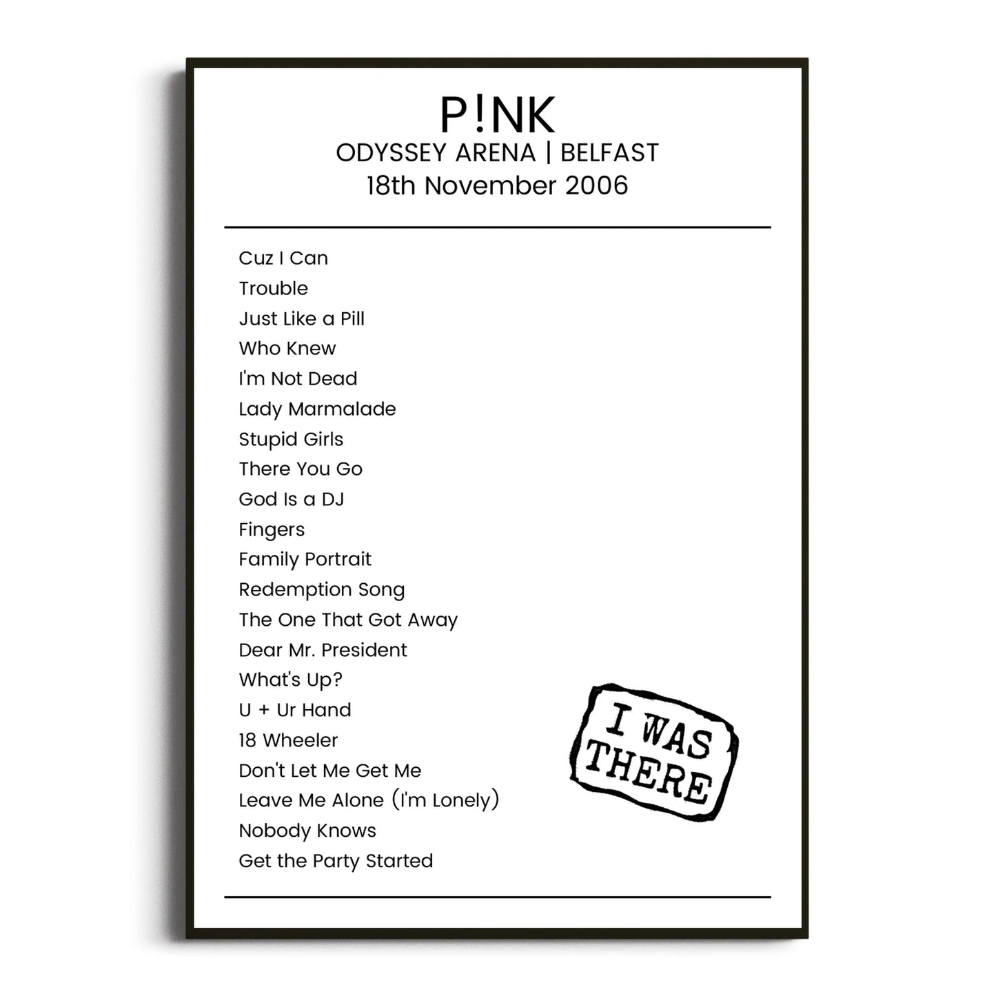 P!nk Belfast 18 November 2006 Setlist Poster