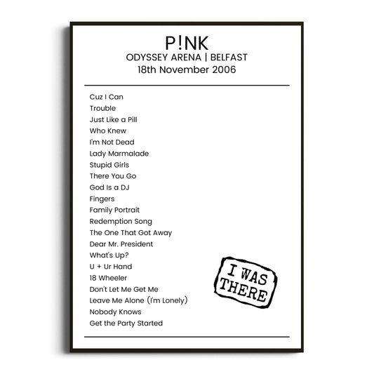 P!nk Belfast 18 November 2006 Setlist Poster