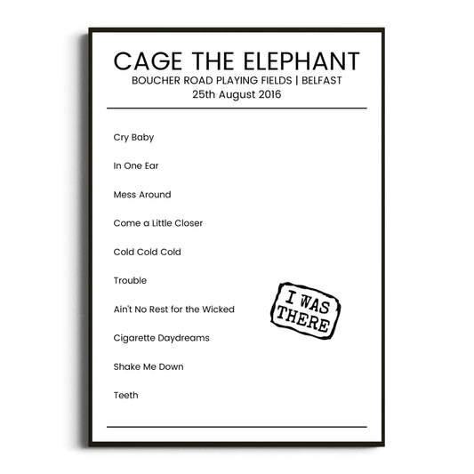 Cage the Elephant Belfast 25 August 2016 Setlist Poster